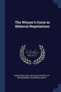 Enlarge image Cover: The Winner's Curse in Bilateral Negotiations - Sagwan Press