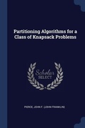 Cover: Partitioning Algorithms for a Class of Knapsack Problems - Sagwan Press
