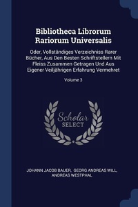 Enlarge image Cover: Bibliotheca Librorum Rariorum Universalis - Sagwan Press