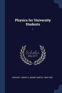 Enlarge image Cover: Physics for University Students - Sagwan Press