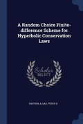Cover: A Random Choice Finite-difference Scheme for Hyperbolic Conservation Laws - Sagwan Press