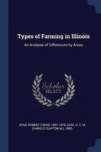 Abbildung von: Types of Farming in Illinois - Sagwan Press