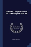 Cover: Scientific Computations on the Ultracomputer. Rev. Ed - Sagwan Press