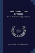 Cover: Caroli Linn?i ... Flora Zeylanica - Sagwan Press