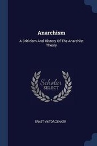 Enlarge image Cover: Anarchism - Sagwan Press