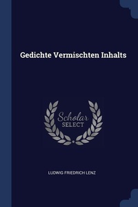 Enlarge image Cover: Gedichte Vermischten Inhalts - Sagwan Press