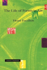 Enlarge image Cover: The Life of Forms in Art - Zone Books