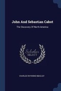 Cover: John And Sebastian Cabot - Sagwan Press