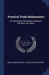 Enlarge image Cover: Practical Trade Mathematics - Sagwan Press