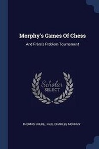 Enlarge image Cover: Morphy's Games Of Chess - Sagwan Press