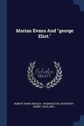 Cover: Marian Evans And "george Eliot." - Sagwan Press