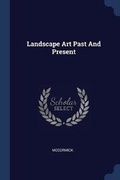 Cover: Landscape Art Past And Present - Sagwan Press