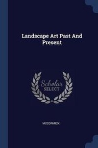 Enlarge image Cover: Landscape Art Past And Present - Sagwan Press