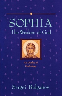 Enlarge image Cover: Sophia, The Wisdom of God - Lindisfarne Books