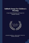 Cover: Sabbath Songs For Children's Worship - Sagwan Press