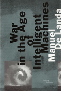 Enlarge image Cover: War in the Age of Intelligent Machines - Zone Books