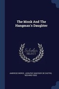 Cover: The Monk And The Hangman's Daughter - Sagwan Press