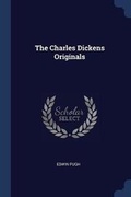 Cover: The Charles Dickens Originals - Sagwan Press
