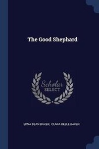 Enlarge image Cover: The Good Shephard - Sagwan Press