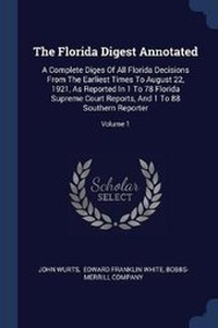 Enlarge image Cover: The Florida Digest Annotated - Sagwan Press
