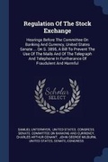 Cover: Regulation Of The Stock Exchange - Sagwan Press