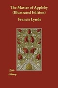 Cover: The Master of Appleby (Illustrated Edition) - Echo Library