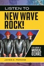 Cover: Listen to New Wave Rock! - Greenwood Press
