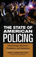 Cover: The State of American Policing - Praeger Publishers Inc