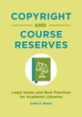 Cover: Copyright and Course Reserves - Libraries Unlimited Inc