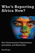 Cover: Who's Reporting Africa Now? - Peter Lang Verlag