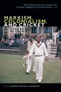 Cover: Marxism, Colonialism, and Cricket - Duke University Press