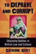 Cover: To Deprave and Corrupt - McFarland & Co Inc