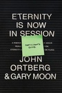 Cover: Eternity Is Now in Session Participant's Guide - Tyndale House Publishers