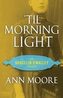 Cover: 'Til Morning Light - Open Road Media Romance