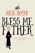 Cover: Bless Me, Father - Open Road Media