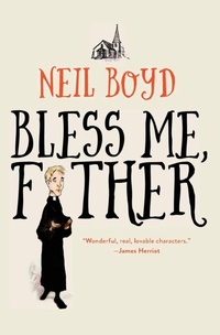 Enlarge image Cover: Bless Me, Father - Open Road Media