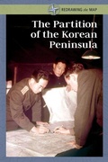 Cover: The Partition of the Korean Peninsula - Cavendish Square Publishing