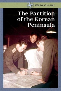 Enlarge image Cover: The Partition of the Korean Peninsula - Cavendish Square Publishing