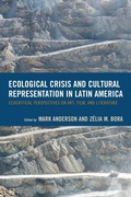 Cover: Ecological Crisis and Cultural Representation in Latin America - Lexington Books