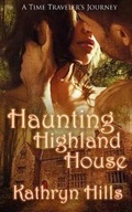 Cover: Haunting Highland House - Wild Rose Press