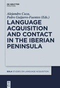 Cover: Language Acquisition and Contact in the Iberian Peninsula - De Gruyter Mouton