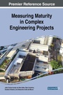Cover: Measuring Maturity in Complex Engineering Projects - IGI Global