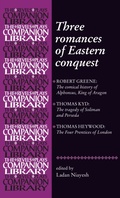 Cover: Three Romances of Eastern Conquest - Manchester University Press