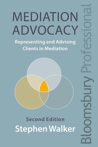 Abbildung von: Mediation Advocacy - Bloomsbury Professional