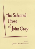 Cover: The Selected Prose of John Gray - ELT Press