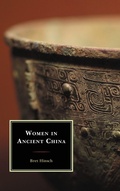 Cover: Women in Ancient China - Rowman & Littlefield Publishers