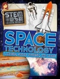 Cover: Space Technology: Landers, Space Tourism, and More - Gareth Stevens Publishing