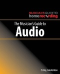 Cover: The Musician's Guide to Audio - Hal Leonard Corporation
