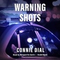 Cover: Warning Shots Lib/E - Blackstone Publishing