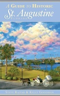 Cover: A Guide to Historic St. Augustine, Florida - History Press Library Editions